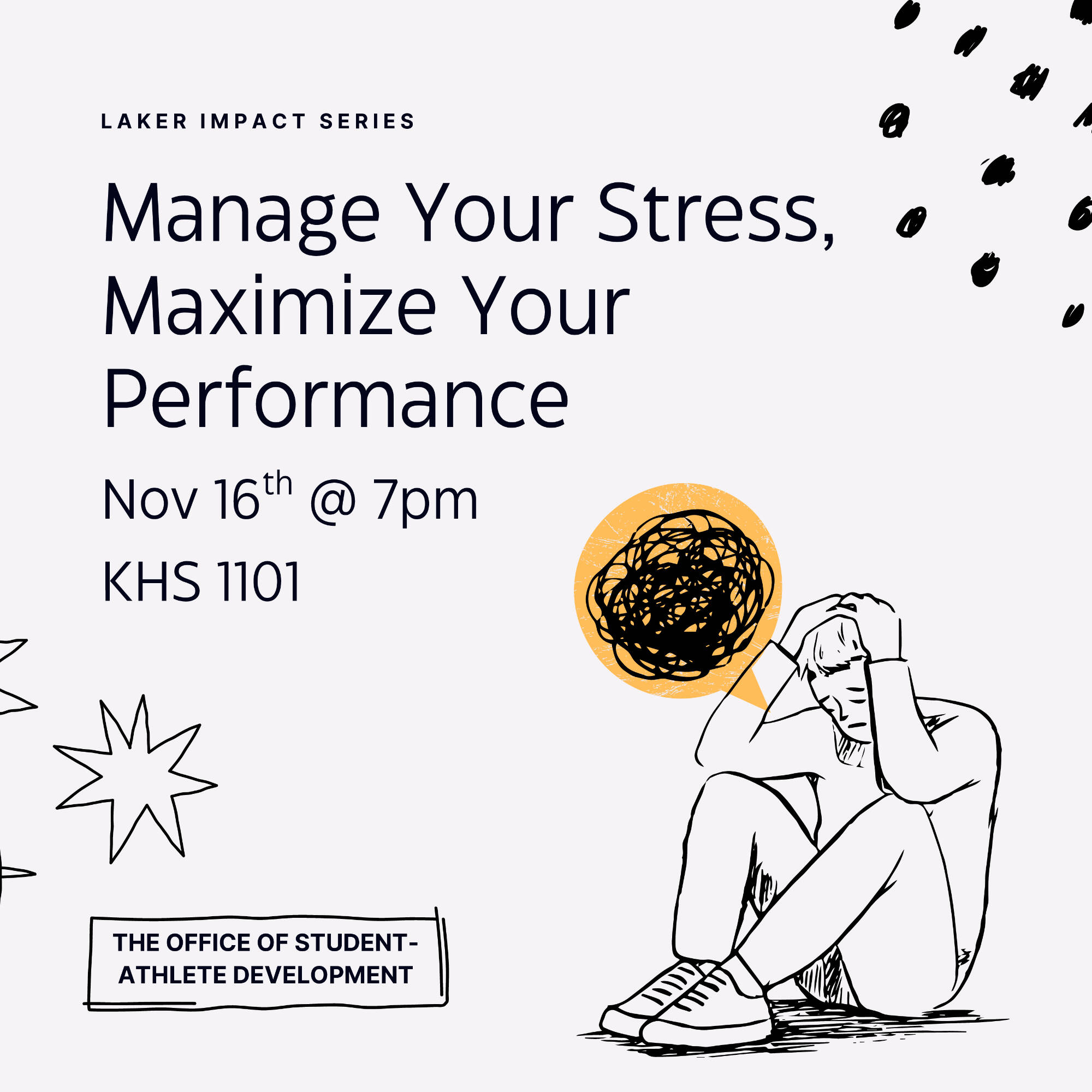 Stress Management LIS hosted by the office of student-athlete development on November 16th at 7pm in KHS 1101